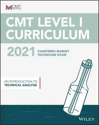 Cmt Nivel I 2021: Una Introducción al Análisis Técnico - Cmt Level I 2021: An Introduction to Technical Analysis