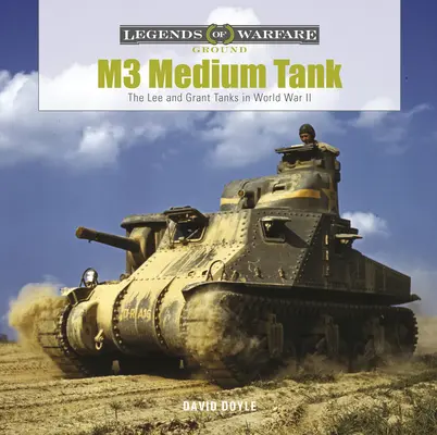 Tanque medio M3: Los tanques Lee y Grant en la Segunda Guerra Mundial - M3 Medium Tank: The Lee and Grant Tanks in World War II