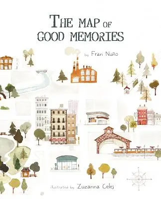 El Mapa de los Buenos Recuerdos - The Map of Good Memories