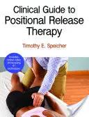 Guía clínica de la terapia de liberación posicional - Clinical Guide to Positional Release Therapy