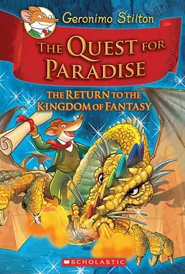 La búsqueda del paraíso (Geronimo Stilton y el reino de fantasía nº 2), 2: El regreso al reino de fantasía - The Quest for Paradise (Geronimo Stilton and the Kingdom of Fantasy #2), 2: The Return to the Kingdom of Fantasy