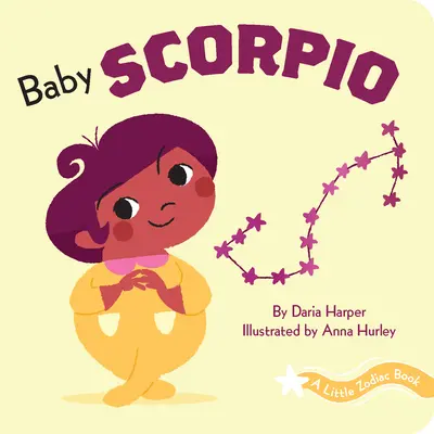 Un pequeño libro del zodiaco: Bebé Escorpio - A Little Zodiac Book: Baby Scorpio