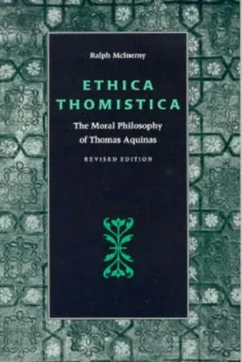 Ethica Thomistica, edición revisada - Ethica Thomistica, Revised Edition