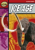 Rapid Reading: Ice Age (Etapa 2, Nivel 2B) - Rapid Reading: Ice Age (Stage 2, Level 2B)