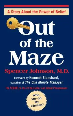 Salir del laberinto: Una forma increíble de desatascarse - Out of the Maze: An A-Mazing Way to Get Unstuck