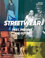 Esto no es moda: Pasado, presente y futuro de la moda de calle - This Is Not Fashion: Streetwear Past, Present and Future