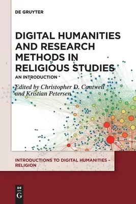 Humanidades digitales y métodos de investigación en estudios religiosos: Una introducción - Digital Humanities and Research Methods in Religious Studies: An Introduction