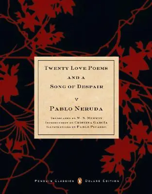 Veinte poemas de amor y una canción desesperada - Twenty Love Poems and a Song of Despair