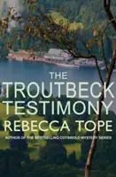 Testimonio Troutbeck (Tope Rebecca (Autor)) - Troutbeck Testimony (Tope Rebecca (Author))