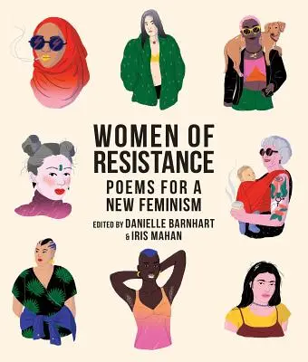 Mujeres de resistencia: Poemas para un nuevo feminismo - Women of Resistance: Poems for a New Feminism