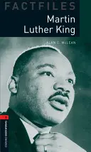 Oxford Bookworms Factfiles: Martin Luther King: Nivel 3: Vocabulario de 1000 palabras - Oxford Bookworms Factfiles: Martin Luther King: Level 3: 1000-Word Vocabulary