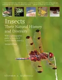 Insectos: Su historia natural y su diversidad: Con una guía fotográfica de los insectos del este de Norteamérica - Insects: Their Natural History and Diversity: With a Photographic Guide to Insects of Eastern North America