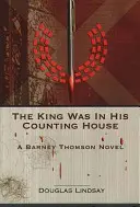 King Was in His Counting House - Una novela de Barney Thomson - King Was in His Counting House - A Barney Thomson Novel