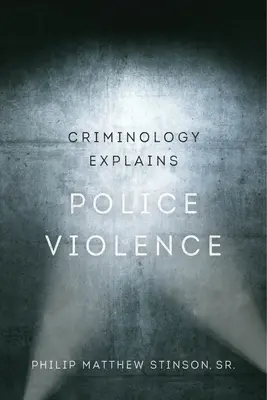 La criminología explica la violencia policial, 1 - Criminology Explains Police Violence, 1