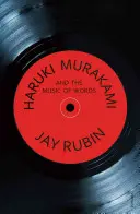 Haruki Murakami y la música de las palabras - Haruki Murakami and the Music of Words