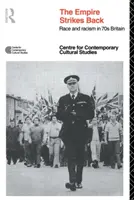 EMPIRE STRIKES BACK - Raza y racismo en la Gran Bretaña de los 70 - EMPIRE STRIKES BACK - Race and Racism In 70's Britain