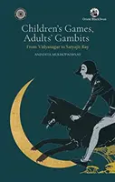 Juegos de niños Gambitos de adultos: - de Vidyasagar a Satyajit Ray - Children's Games Adults ' Gambits: - from Vidyasagar to Satyajit Ray