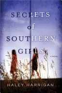 Secretos de chicas sureñas - Secrets of Southern Girls