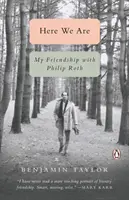 Here We Are: Mi amistad con Philip Roth - Here We Are: My Friendship with Philip Roth