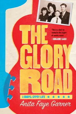 El camino de la gloria: Una vida gitana evangélica - The Glory Road: A Gospel Gypsy Life