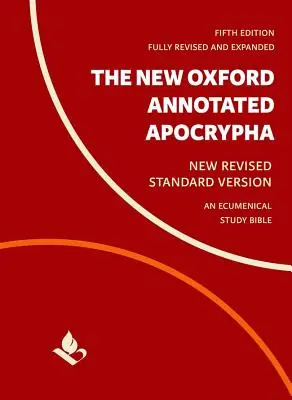 El Nuevo Apócrifo Anotado de Oxford: Nueva Versión Estándar Revisada - The New Oxford Annotated Apocrypha: New Revised Standard Version