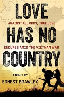 El amor no tiene patria: Contra todo pronóstico, el amor verdadero perdura en medio de la guerra de Vietnam - Love Has No Country: Against all odds, true love endures amid the Vietnam War