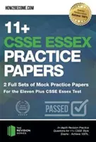 11+ CSSE Essex Practice Papers: 2 juegos completos de simulacros de exámenes de práctica para el Eleven Plus CSSE Essex Test - Preguntas de práctica de revisión en profundidad para 11 - 11+ CSSE Essex Practice Papers: 2 Full Sets of Mock Practice Papers for the Eleven Plus CSSE Essex Test - In-depth Revision Practice Questions for 11