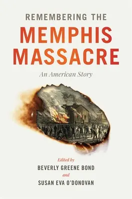 Recordando la masacre de Memphis: Una historia americana - Remembering the Memphis Massacre: An American Story