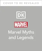 Mitos y Leyendas Marvel - Los orígenes épicos de Thor, los Eternos, Pantera Negra y el Universo Marvel - Marvel Myths and Legends - The epic origins of Thor, the Eternals, Black Panther, and the Marvel Universe