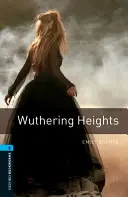 Oxford Bookworms Library: Nivel 5:: Cumbres borrascosas - Oxford Bookworms Library: Level 5:: Wuthering Heights