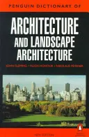 The Penguin Dictionary of Architecture and Landscape Architecture: Quinta edición - The Penguin Dictionary of Architecture and Landscape Architecture: Fifth Edition