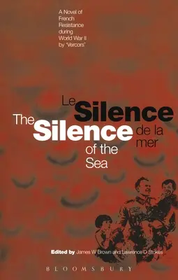 El silencio del mar / Le Silence de la Mer: Una novela de la resistencia francesa durante la Segunda Guerra Mundial de 'Vercors' - Silence of the Sea / Le Silence de la Mer: A Novel of French Resistance During the Second World War by 'Vercors'