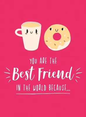 Eres el mejor amigo del mundo porque... - You Are the Best Friend in the World Because...