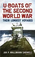 U-Boats de la Segunda Guerra Mundial: Sus viajes más largos - U-Boats of the Second World War: Their Longest Voyages
