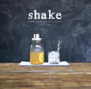 Batido: Una nueva perspectiva de los cócteles - Shake: A New Perspective on Cocktails