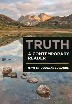 La verdad: una lectura contemporánea - Truth: A Contemporary Reader