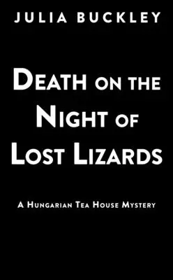 Muerte en la noche de los lagartos perdidos - Death on the Night of Lost Lizards