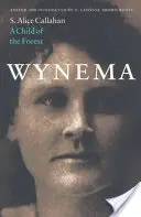 Wynema: Un niño del bosque - Wynema: A Child of the Forest
