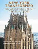 Nueva York transformada: La arquitectura de Cross & Cross - New York Transformed: The Architecture of Cross & Cross