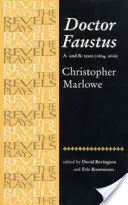 Doctor Faustus: Textos A y B: Christopher Marlowe - Doctor Faustus: A- And B- Texts: Christopher Marlowe