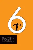 Presupuestos de cine y vídeo 6 - Film and Video Budgets 6