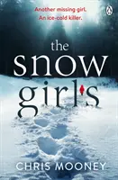 Snow Girls - El apasionante thriller que te dará escalofríos este invierno - Snow Girls - The gripping thriller that will give you chills this winter