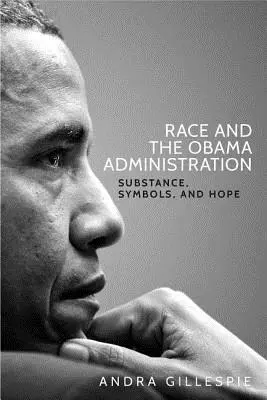 La raza y la Administración Obama: Sustancia, símbolos y esperanza - Race and the Obama Administration: Substance, symbols, and hope