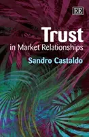 Confianza en las relaciones comerciales - Trust in Market Relationships