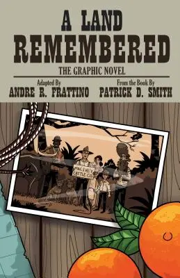 Una tierra recordada: La novela gráfica - A Land Remembered: The Graphic Novel