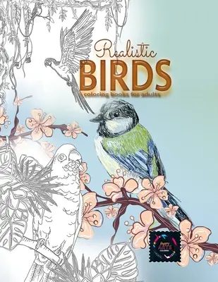 Aves realistas libros para colorear para adultos: Libros para colorear para adultos naturaleza, libros para colorear para adultos animales - Realistic Birds coloring books for adults: Adult coloring books nature, adult coloring books animals