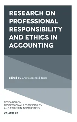 Investigación sobre la responsabilidad profesional y la ética en la contabilidad - Research on Professional Responsibility and Ethics in Accounting