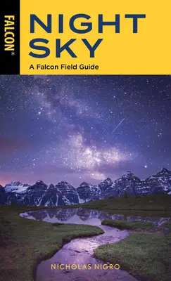 El cielo nocturno: Guía de campo del halcón - Night Sky: A Falcon Field Guide