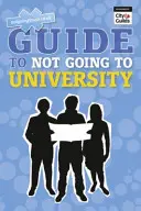 Guía NGTU para no ir a la universidad - NGTU Guide to Not Going to University