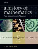 Historia de las matemáticas: De Mesopotamia a la Modernidad - A History of Mathematics: From Mesopotamia to Modernity